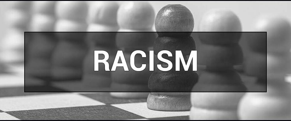 Racism – what is it & who are racists