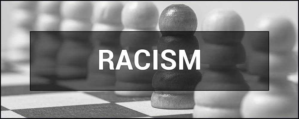 Racism – what is it & who are racists