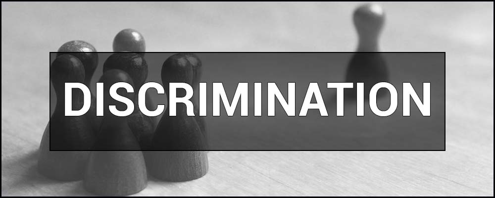 Discrimination - what is it, types, forms and signs