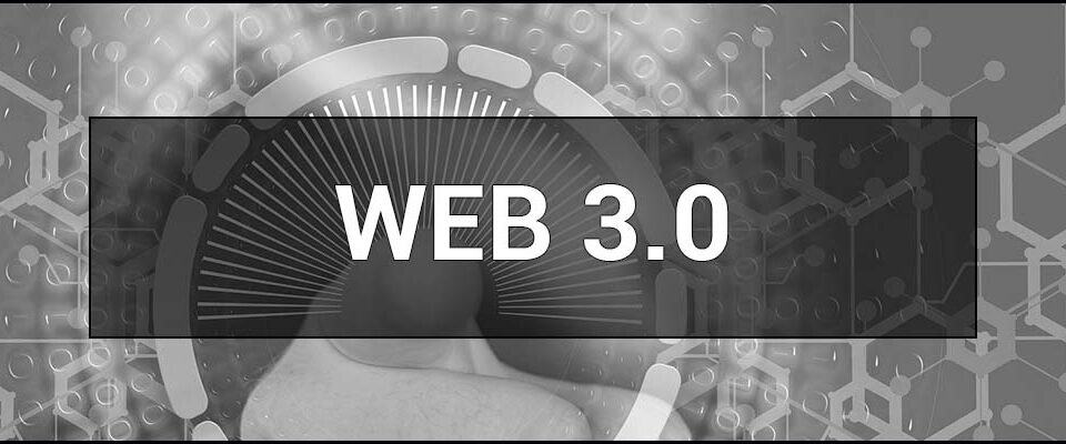 Web3 (Web 3.0) – what it is, how it works, and what its features are. Definition & meaning.