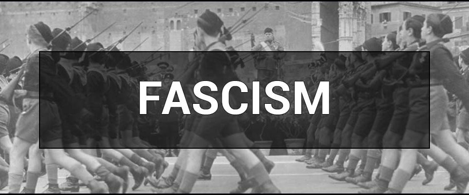 Fascism - what is it and who are fascists.