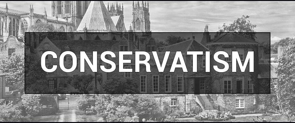Conservatism - what is it