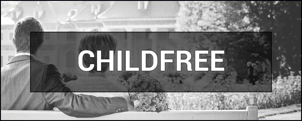 Childfree - what is it and why people do not want to have children.
