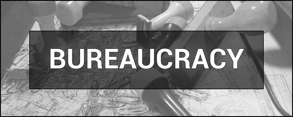 Bureaucracy – what is it, why is it needed and how does it work