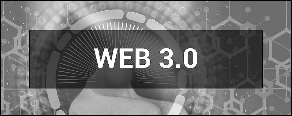 Web3 (Web 3.0) – what it is, how it works, and what its features are. Definition & meaning.