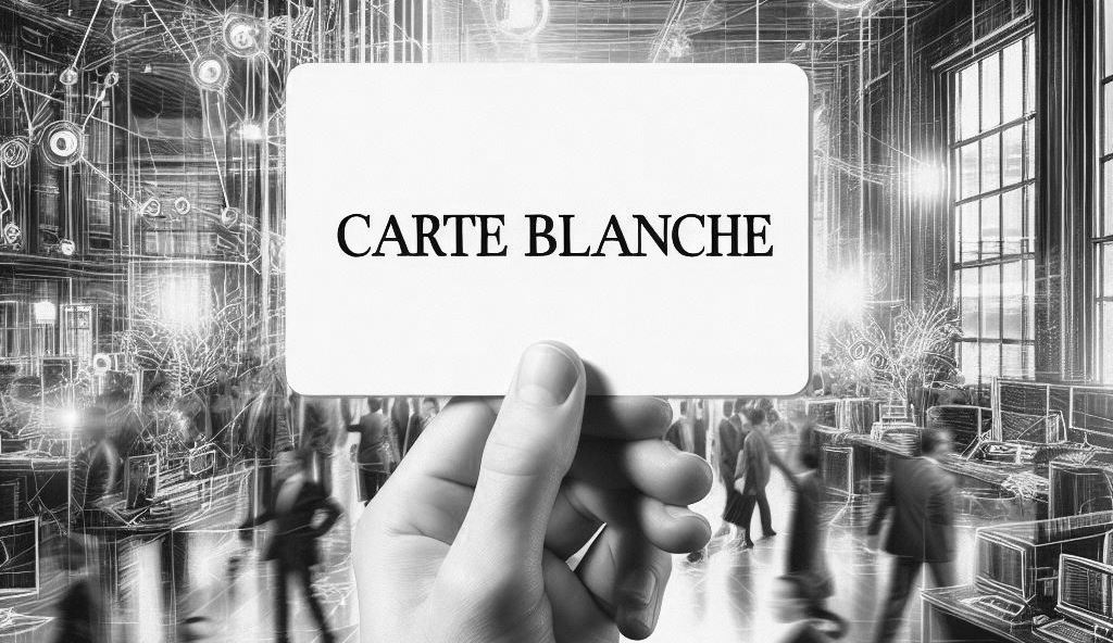 Carte blanche in business